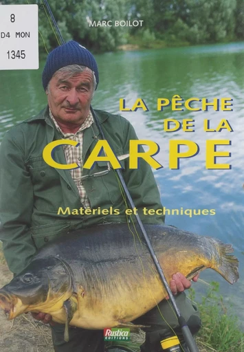 La pêche de la carpe - Marc Boilot - FeniXX réédition numérique