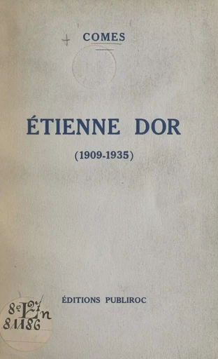 Étienne Dor (1909-1935) -  Comes - FeniXX réédition numérique