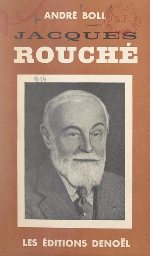 Jacques Rouché - André Boll - FeniXX réédition numérique