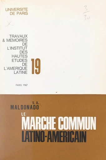 Le marché commun latino-américain - Victor Alfonso Maldonado - FeniXX réédition numérique