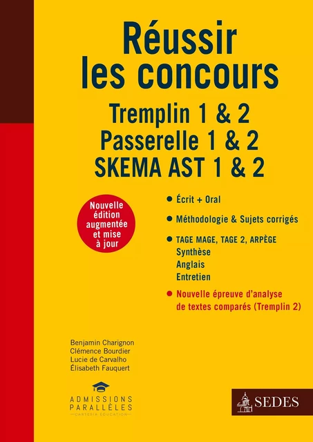 Réussir les concours - Tremplin 1 &amp; 2 - Passerelle 1 &amp; 2 - SKEMA AST 1 &amp; 2 - Benjamin Charignon, Clémence Bourdier, Lucie de Carvalho, Élisabeth Fauquert - Editions Sedes