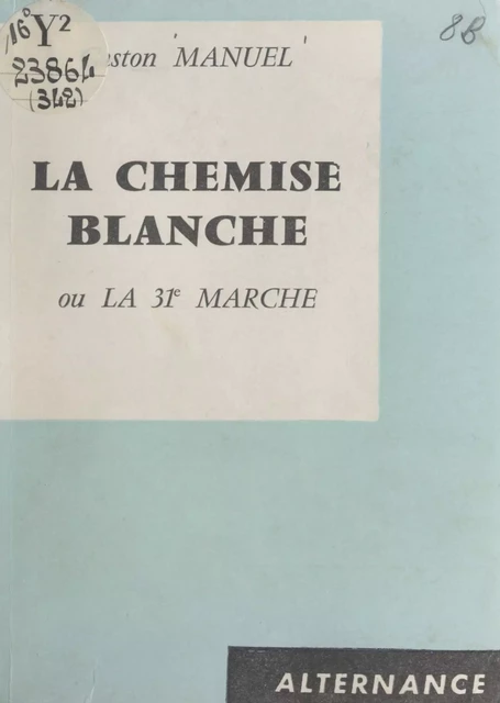 La chemise blanche - Gaston Manuel - FeniXX réédition numérique