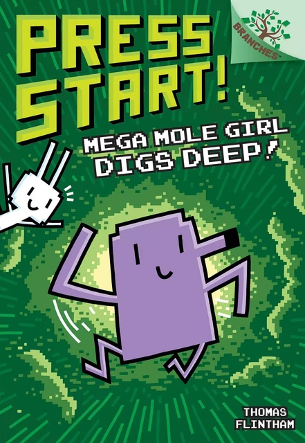 Mega Mole Girl Digs Deep!: A Branches Book (Press Start! #15) - Thomas Flintham - Scholastic Inc.