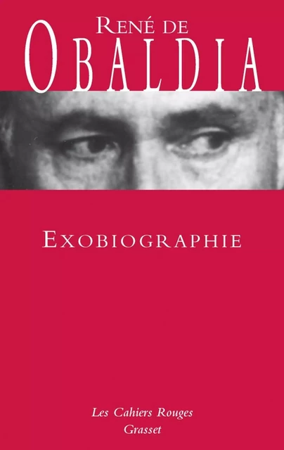 Exobiographie - René de Obaldia - Grasset