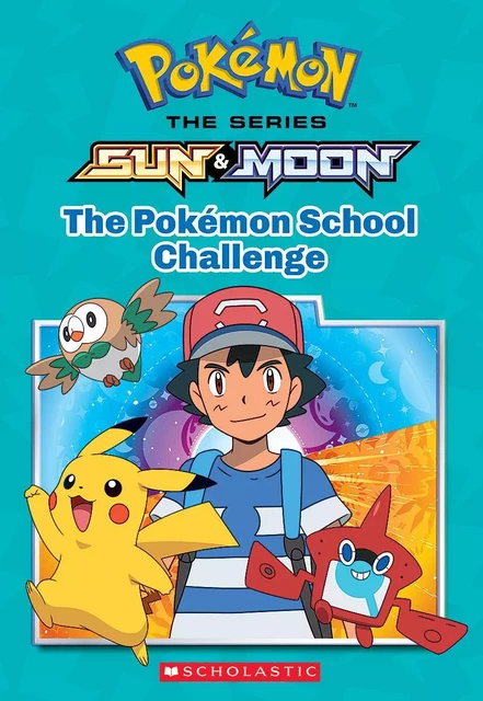 The Pokémon School Challenge (Pokémon: Alola Chapter Book) - Jeanette Lane - Scholastic Inc.