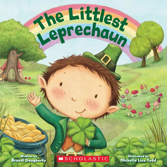 The Littlest Leprechaun (Littlest Series) - Brandi Dougherty - Scholastic Inc.