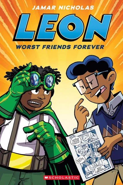 Leon: Worst Friends Forever: A Graphic Novel (Leon #2) - Jamar Nicholas - Scholastic Inc.