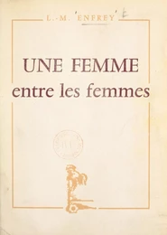 Une femme entre les femmes