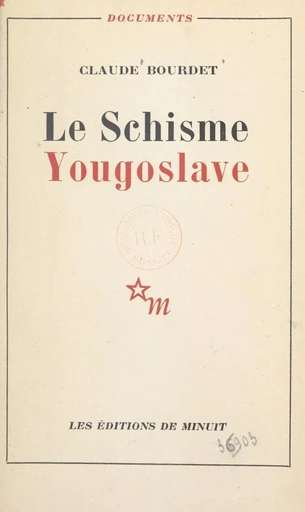 Le schisme yougoslave - Claude Bourdet - FeniXX réédition numérique