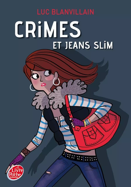 Crimes et jeans slim - Luc Blanvillain - Livre de Poche Jeunesse