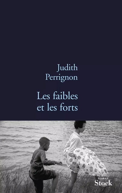 Les faibles et les forts - Judith Perrignon - Stock