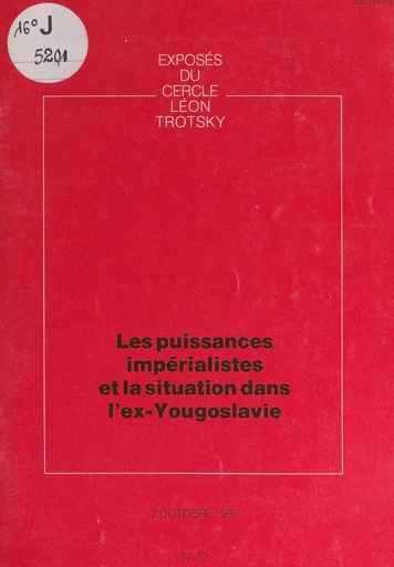 Les puissances impérialistes et la situation dans l'ex-Yougoslavie -  Cercle Léon Trotsky - FeniXX réédition numérique