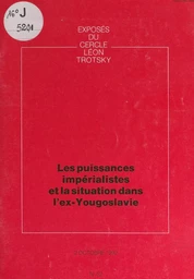 Les puissances impérialistes et la situation dans l'ex-Yougoslavie