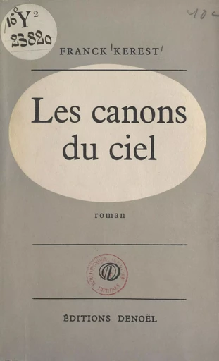 Les canons du ciel - Franck Kerest - FeniXX réédition numérique