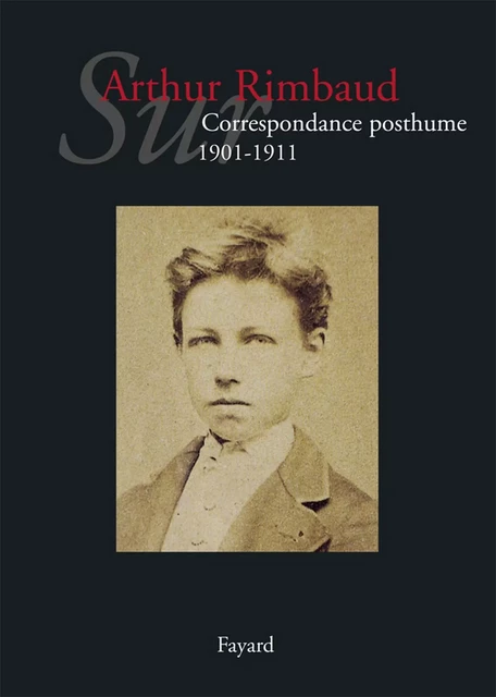 Sur Arthur Rimbaud T.2 - Jean-Jacques Lefrere - Fayard