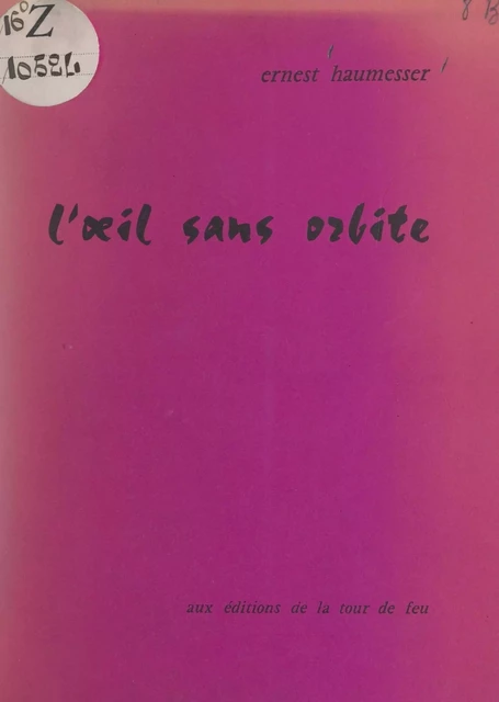 L'œil sans orbite - Ernest Haumesser - FeniXX réédition numérique