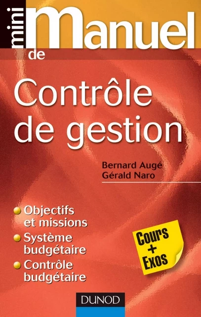 Mini manuel de contrôle de gestion - Bernard Augé, Gérald Naro - Dunod