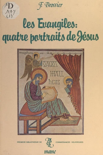 Les Évangiles : quatre portraits de Jésus - François Brossier - FeniXX réédition numérique