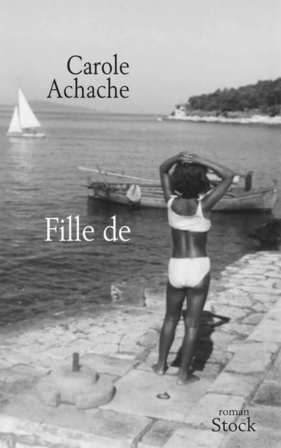 Fille de - Carole Achache - Stock