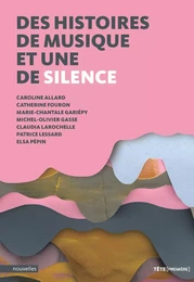 Des histoires de musique et une de silence