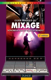 Guide pratique du mixage - 2e éd.