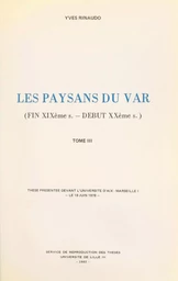 Les paysans du Var (3). Fin XIXe - début XXe siècles