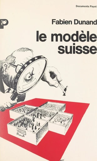 Le modèle suisse - Fabien Dunand - FeniXX réédition numérique