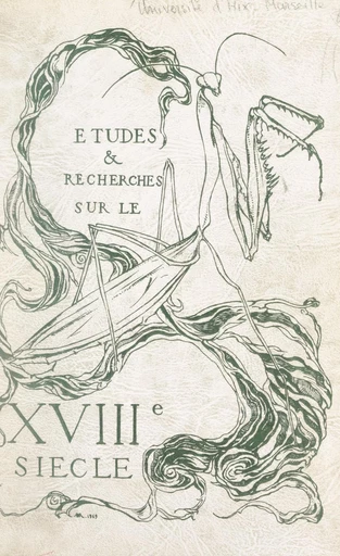 Études et recherches sur le XVIIIe siècle -  Centre aixois d'études et de recherches sur le XVIIIe siècle - FeniXX réédition numérique