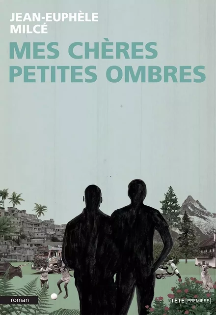 Mes chères petites ombres - Jean-Euphèle Milcé - Productions Somme Toute