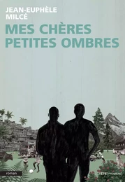 Mes chères petites ombres