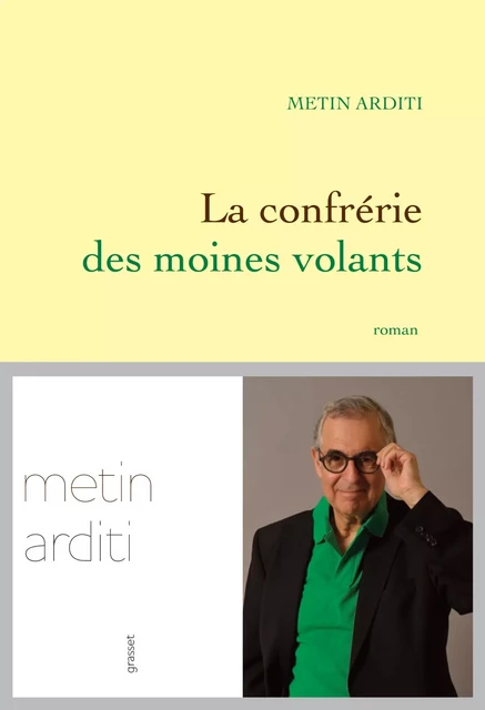 La confrérie des moines volants - Metin Arditi - Grasset