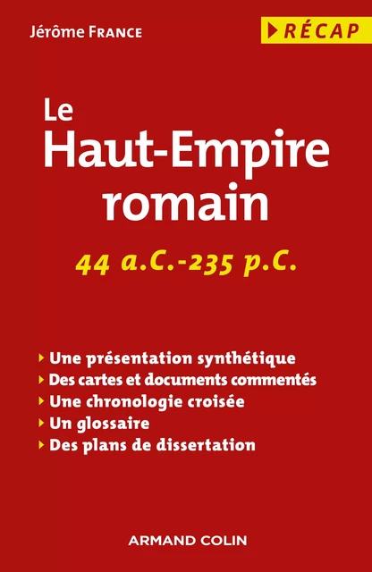 Le Haut-Empire romain - Jérôme France - Armand Colin