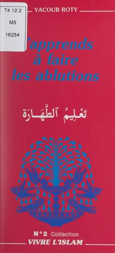 J'apprends à faire les ablutions - Yacoub Roty - FeniXX réédition numérique