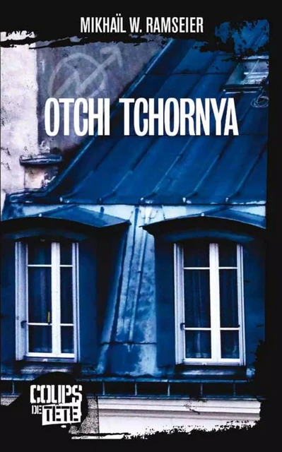 Otchi tchornya - Mikhaïl W. Ramseier - Productions Somme toute