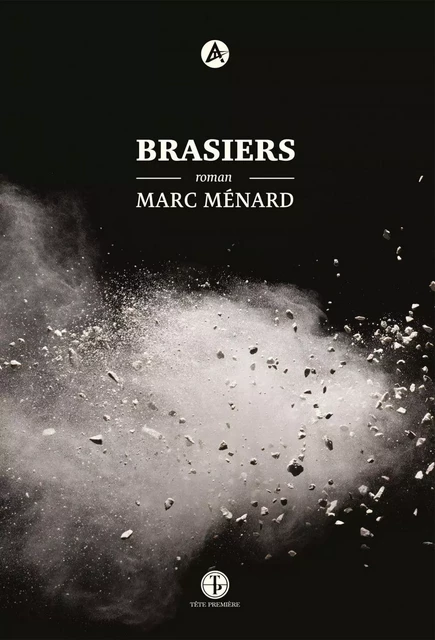 Brasiers - Marc Ménard - Productions Somme Toute