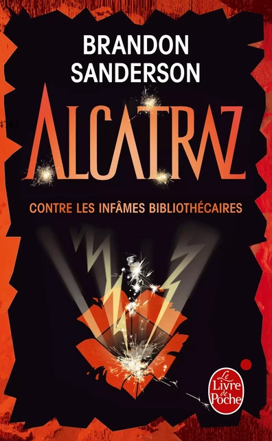 Alcatraz contre les infâmes bibliothécaires (Alcatraz tome 1) - Brandon Sanderson - Le Livre de Poche