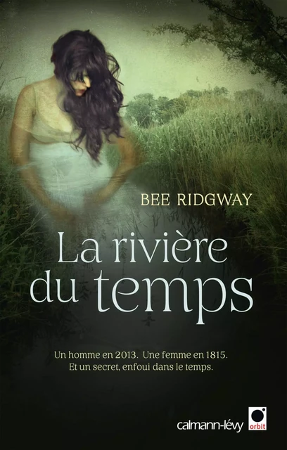 La Rivière du temps - Bee Ridgway - Orbit