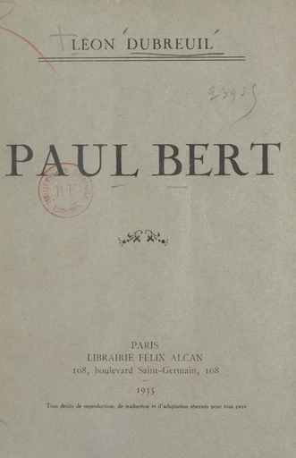 Paul Bert - Léon Dubreuil - FeniXX réédition numérique