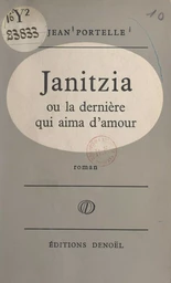 Janitzia ou La dernière qui aima d'amour