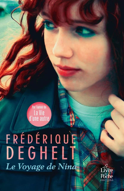 Le Voyage de Nina - Frederique Deghelt - Le Livre de Poche