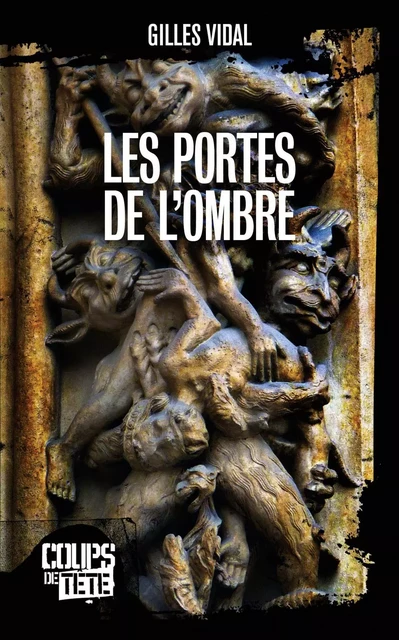 Les portes de l'ombre - gilles Vidal - Productions Somme Toute