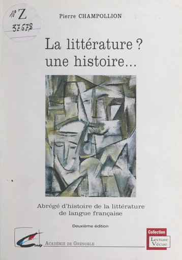 La littérature ? Une histoire... - Pierre Champollion - FeniXX réédition numérique