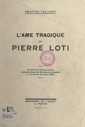 L'âme tragique de Pierre Loti