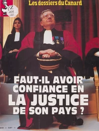 Faut-il avoir confiance en la justice de son pays ?