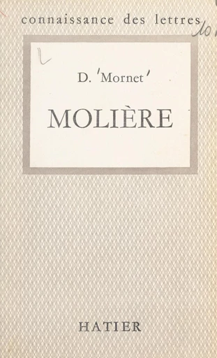 Molière - Daniel Mornet - FeniXX réédition numérique