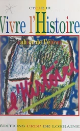 Vivre l'histoire