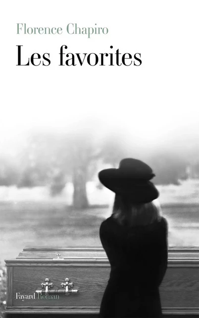 Les favorites - Florence Chapiro - Fayard