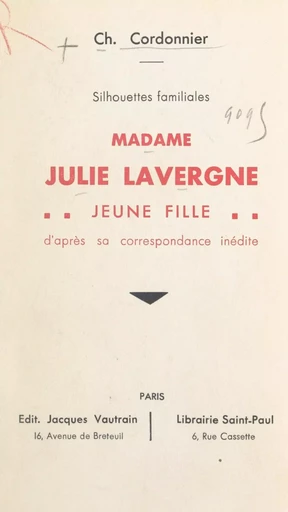 Silhouettes familiales : Madame Julie Lavergne jeune fille - Charles Cordonnier - FeniXX réédition numérique