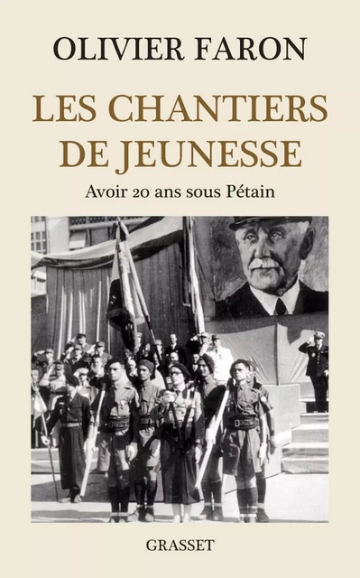 Les chantiers de jeunesse - Olivier Faron - Grasset