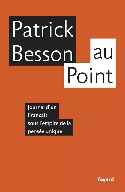 Au point - Patrick Besson - Fayard